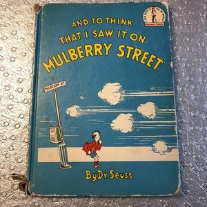 Dr. Seuss And To Think That I Saw It On Mulberry